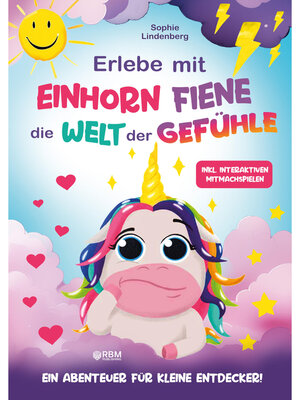cover image of Erlebe mit Einhorn Fiene die Welt der Gefühle